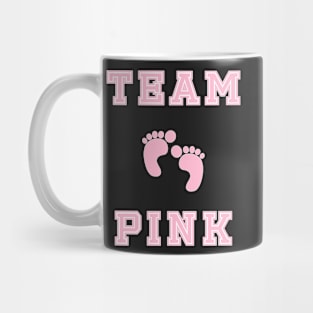 Team Pink Girl Mom Baby Shower Gender Reveal Party Cute Funny Gift Mug